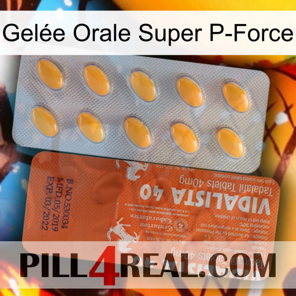 Gelée Orale Super P-Force 43